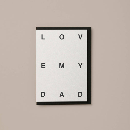 Kinshipped - LOVE MY DAD typography fathers day card