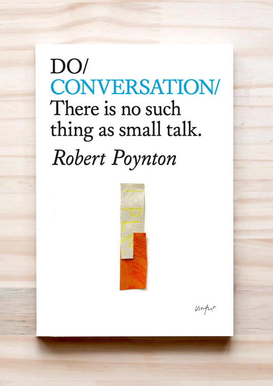 Do Conversation – Robert Poynton
