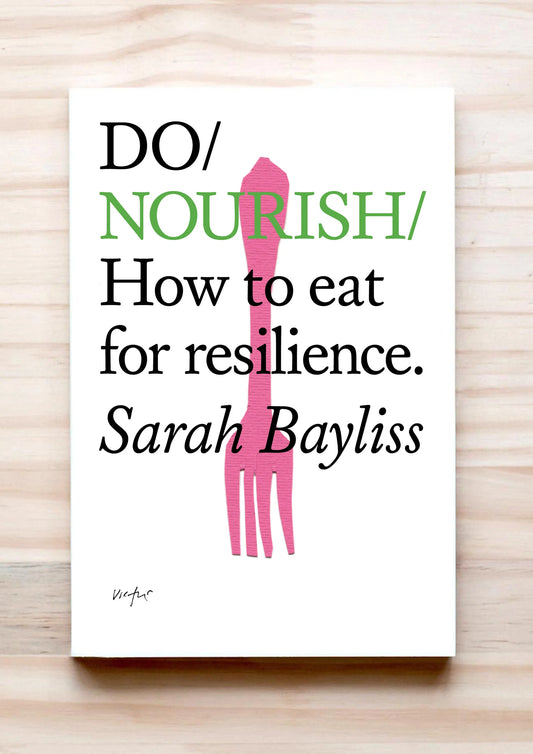 Do Nourish: How to eat for resilience