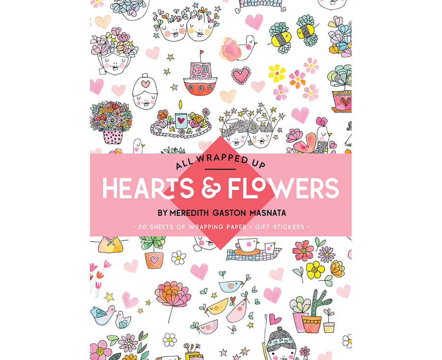 All Wrapped Up: Hearts and Flowers by Meredith Gaston Masnata