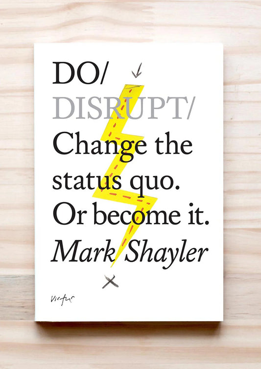 Do Disrupt - Mark Shayler