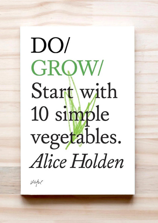 Do Grow: Alice Holden
