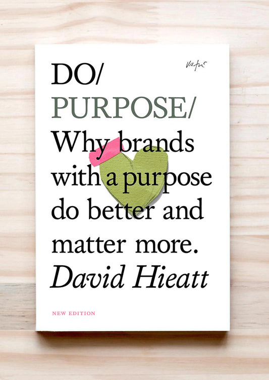 Do Purpose: David Hieatt