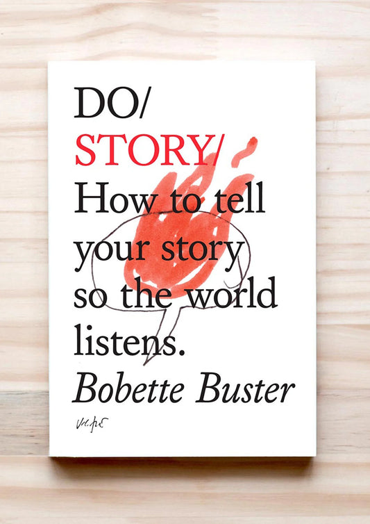 Do Story: How to tell your story