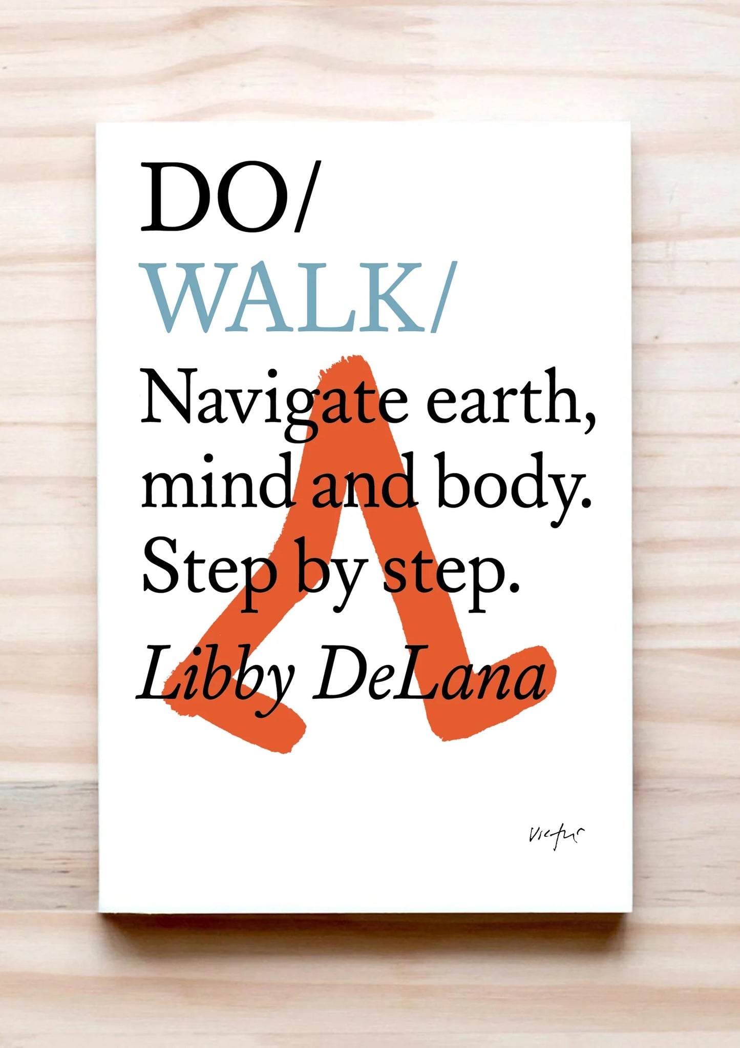 Do Walk - Libby De Lana