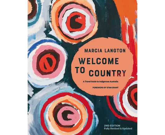 MARCIA LANGTON: WELCOME TO COUNTRY 2ND EDITION