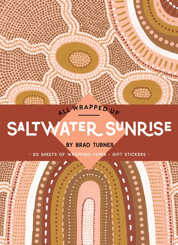 ALL WRAPPED UP: Saltwater Sunrise by Brad Turner